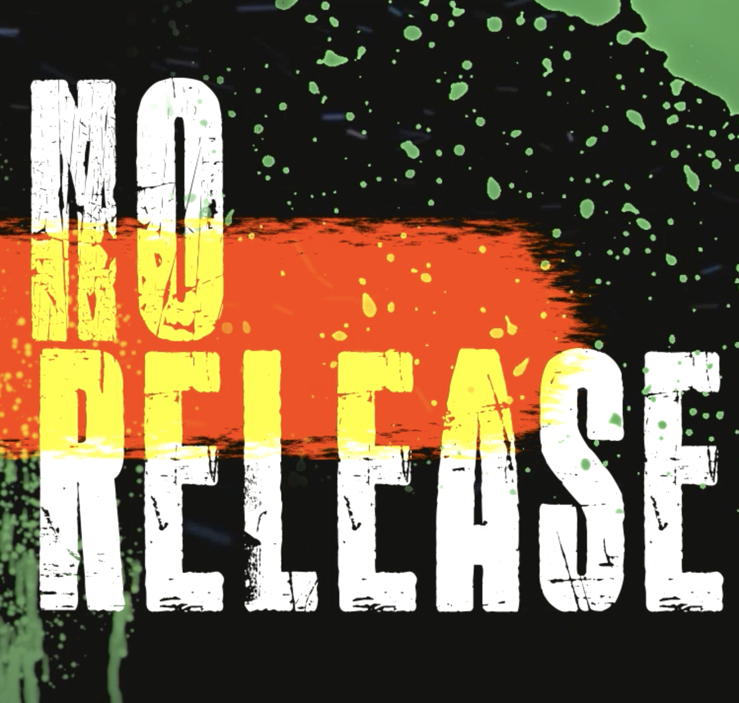 No Release graphic title artwork